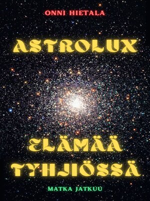 cover image of Astrolux--Elämää tyhjiössä
